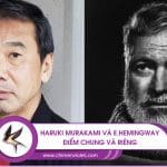 Haruki Murakami và Hemingway : Điểm chung và riêng giữa 2 tác giả 13 Hemingway và Haruki Murakami