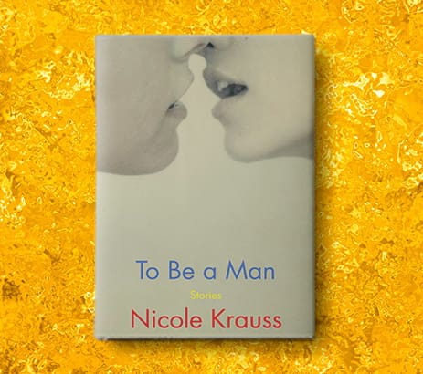Giải thưởng văn học do thái Jewish Quarterly 2 To be a man - Nicole Krauss