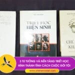 3 tư tưởng và triết học ảnh hưởng đến cuộc đời tôi 10 3 tư tưởng triết học