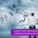 Chúng ta chỉ thở chung bầu không khí nhưng khác nhau 8 Khởi nghiệp