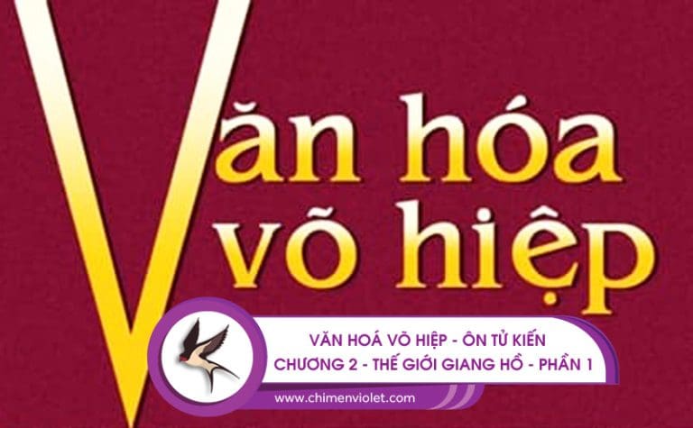 Văn hoá võ hiệp - Ôn Tử Kiến
