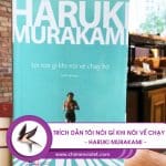 Trích dẫn Tôi nói gì khi nói về chạy bộ - Haruki Murakami 9 Tôi nói gì khi nói về chạy bộ