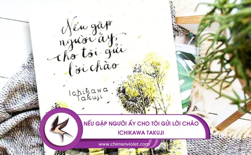 Nếu gặp người ấy cho tôi gửi lời chào