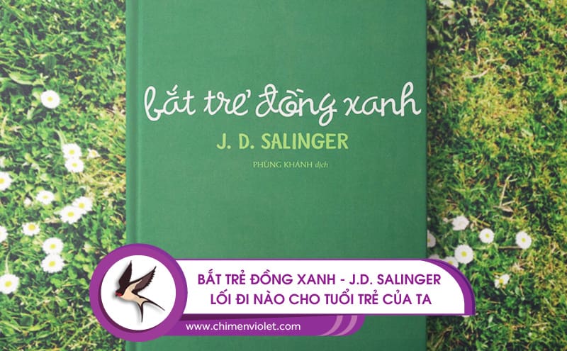 Bắt trẻ đồng xanh - J.D.Salinger