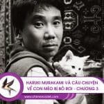 Haruki Murakami – Câu chuyện về con mèo bị bỏ rơi – Chương 3 9 Haruki Murakami và mèo