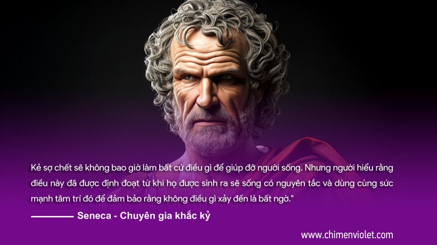 Chủ nghĩa khắc kỷ với 5 nguyên tắc sống vui vẻ 2 Seneca