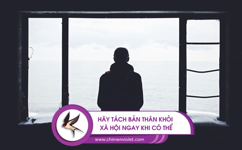 tách bản thân khỏi xã hội