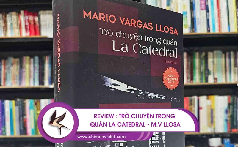 Review : Trò chuyện trong quán La Catedral 2 Trò chuyện trong quán La Catedral