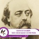 Gustave Flaubert – nhà văn bi quan và phê phán 8 Gustave Flaubert