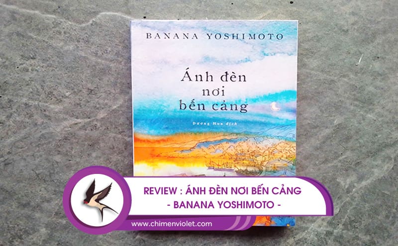 Ánh đèn nơi bến cảng - banana yoshimoto
