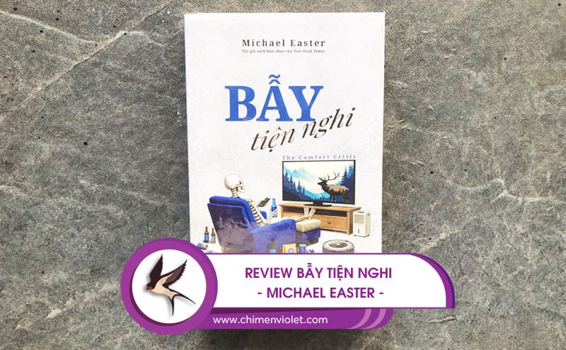Bẫy tiện nghi - Michael Easter